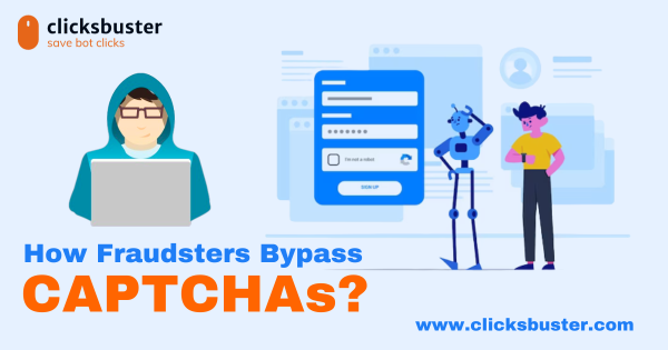 Click Fraud And CAPTCHA How Fraudsters Bypass CAPTCHAs