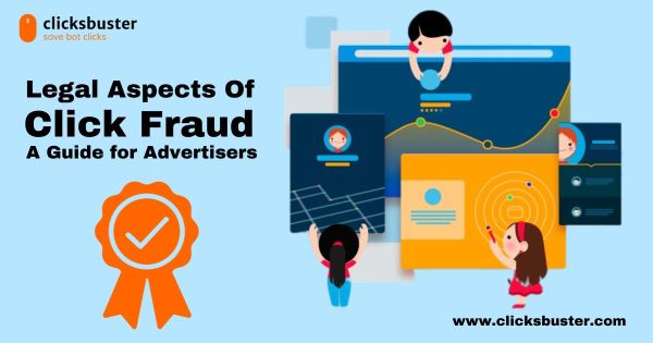 Legal Aspects of Click Fraud A Guide for Advertisers